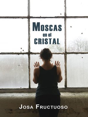 cover image of Moscas en el cristal